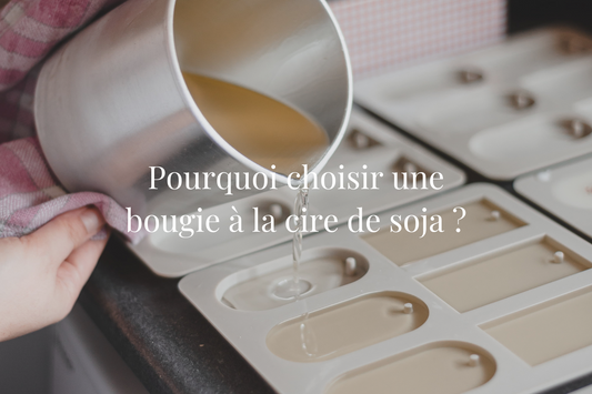 Pourquoi choisir une bougie à la cire de soja ? 